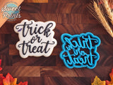 Trick or Treat Script Cookie Cutter/Dishwasher Safe