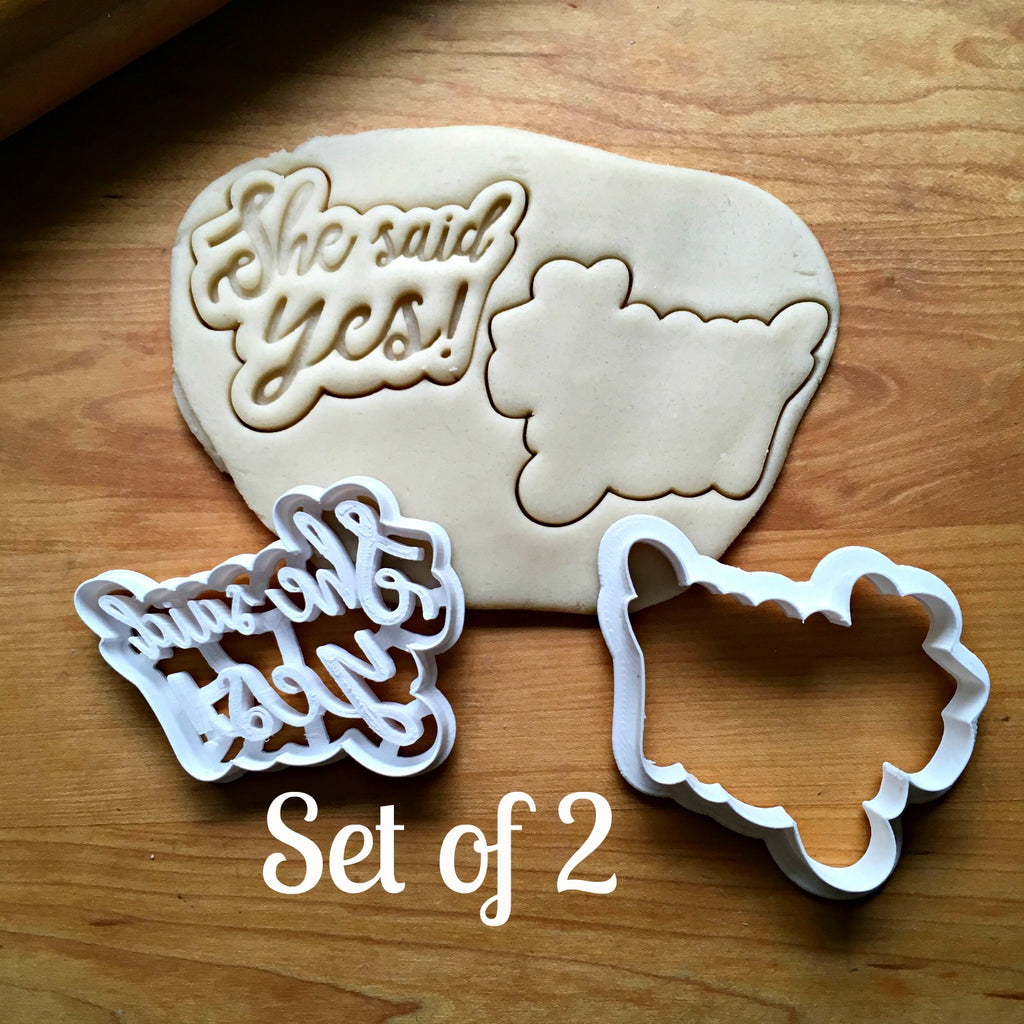 Set of 2 She Said Yes! Cookie Cutters/Dishwasher Safe