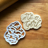 It's A Girl Script Cookie Cutter/Dishwasher Safe