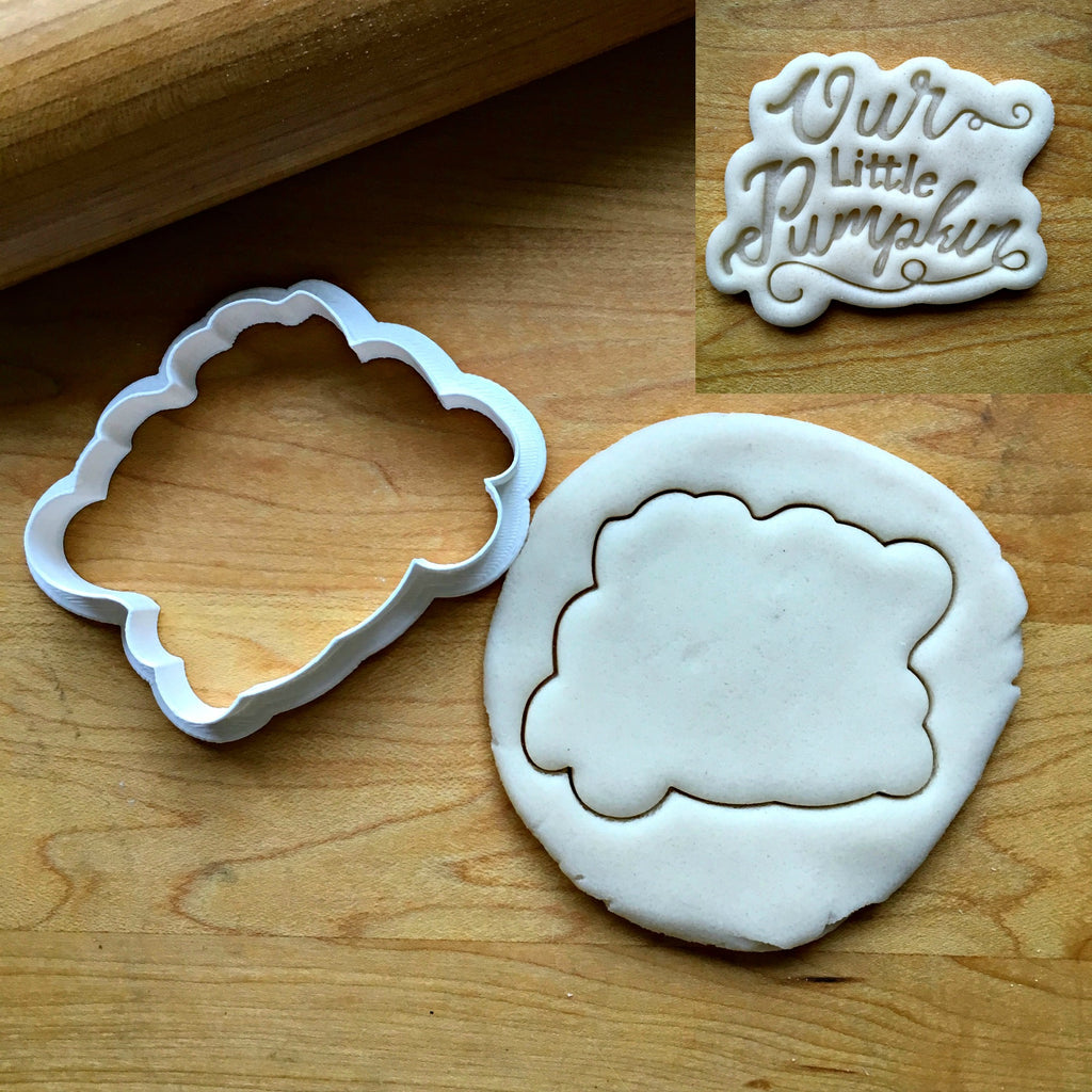 Our Little Pumpkin Script Cookie Cutter/Dishwasher Safe